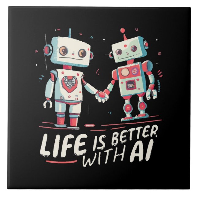 Life is better with AI Tile (Front)