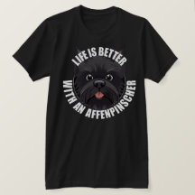 Life Is Better With An Affenpinscher Puppy Dog