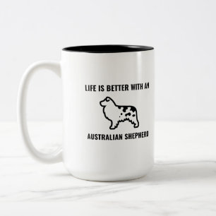 Life is better with an australian shepherd Two-Tone coffee mug