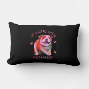 Life Is Better With An English Bulldog Funny Puppy Lumbar Pillow