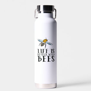 Life Is Better With Bees Water Bottle