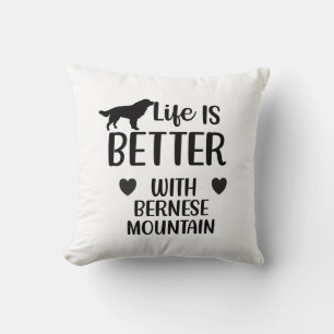 Life is better with bernese Dog, Bernese Lover Throw Pillow