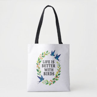 LIFE IS BETTER WITH BIRDS TOTE BAG