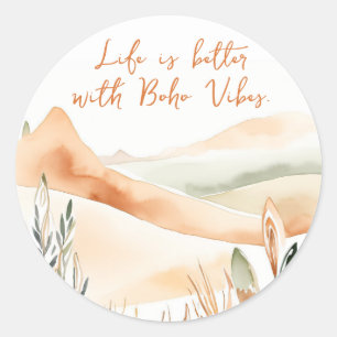 Life Is Better with Boho Vibes – Boho Classic Round Sticker