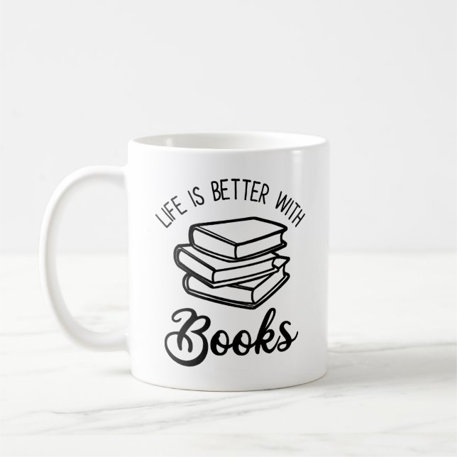 Life Is Better With Books Coffee Mug (Left)