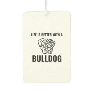 Life is better with bulldogs funny pets air freshener