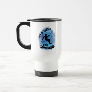 Life is Better With Canyoning Canyoneer Watercolor Travel Mug