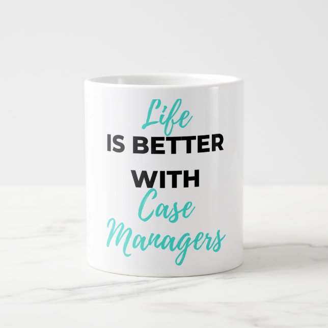 Life Is Better With Case Managers 2 Large Coffee Mug (Front)