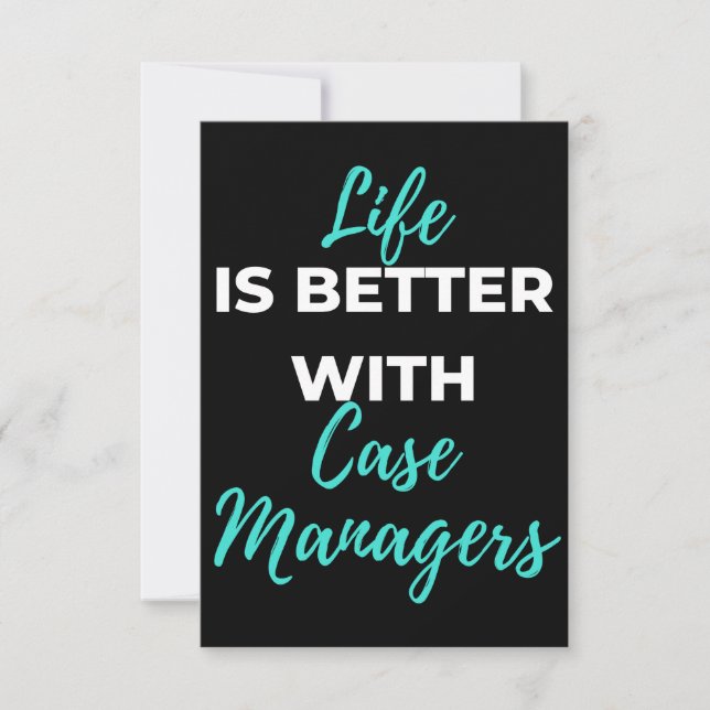 Life Is Better With Case Managers Thank You Card (Front)