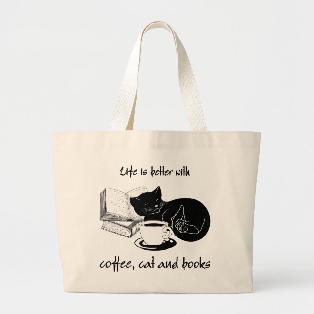 LIFE IS BETTER WITH CAT COFFEE AND BOOKS LARGE TOTE BAG (Front)