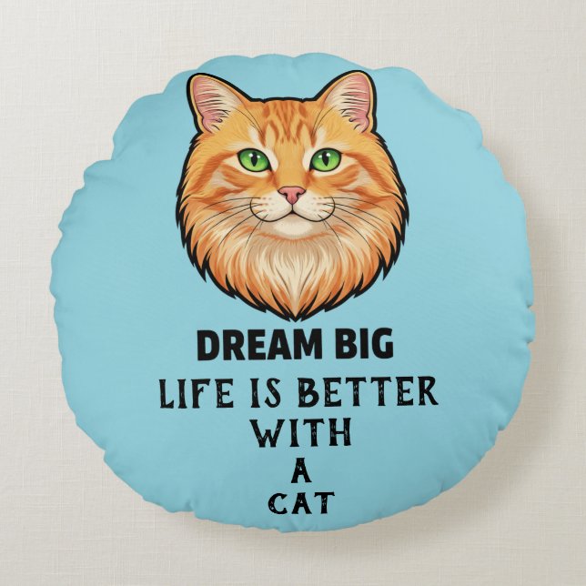 Life Is Better With Cat Round Pillow (Front)