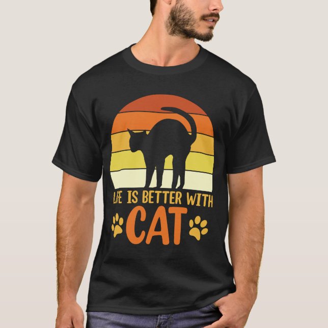 Life Is Better With Cat T-Shirt (Front)