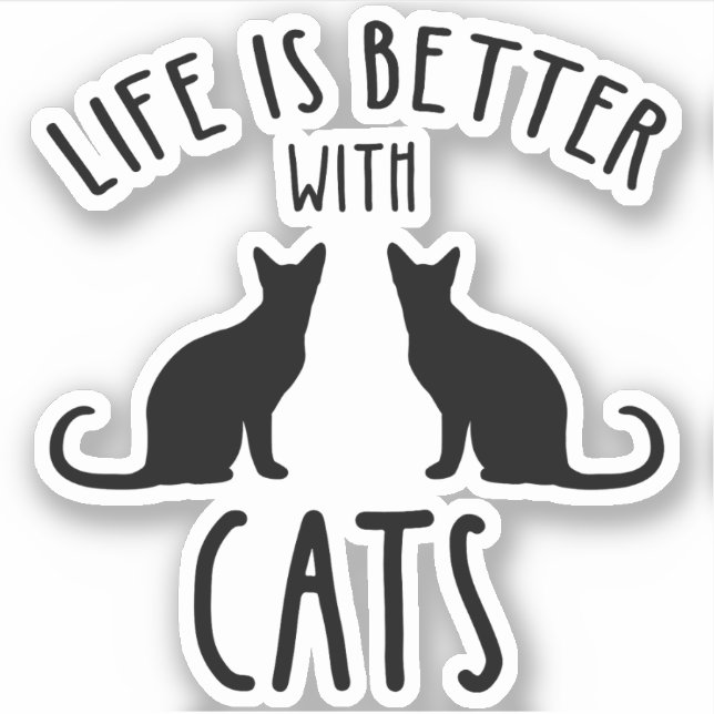 Life Is Better With Cats (Front)