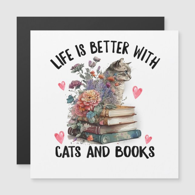 Life is better with Cats and Books Funny Cat (Front/Back)