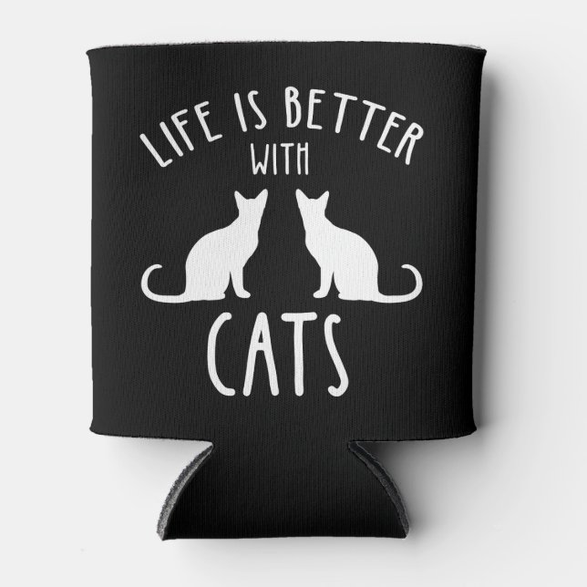Life Is Better With Cats Can Cooler (Front)