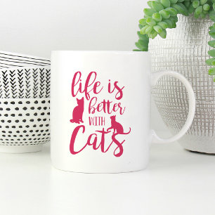 Life Is Better With Cats Cat Lover Coffee Mug