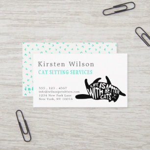 Life is better with cats   Cat or Pet Sitting Business Card