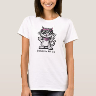 Life Is Better With Cats, Cat T-Shirt