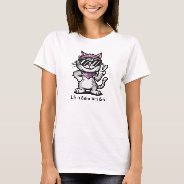 Life Is Better With Cats, Cat T-Shirt (Front)