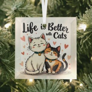Life is Better with Cats Cute Aesthetic Cat Art Glass Ornament