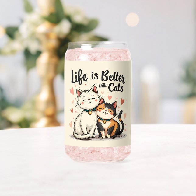 Life is Better with Cats Cute Cat Aesthetic Can Glass (Insitu (Wedding))