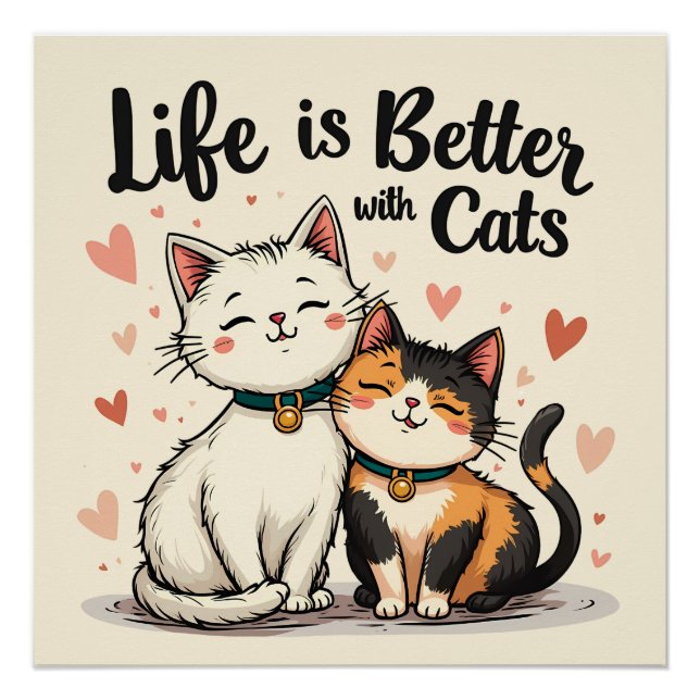 Life is Better with Cats Cute Cat Aesthetic Poster (Front)