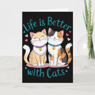 Life Is Better With Cats Cute Cat Lover Valentines Card