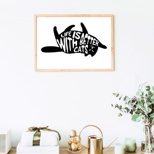 Life is better with cats   Fun Typography Poster