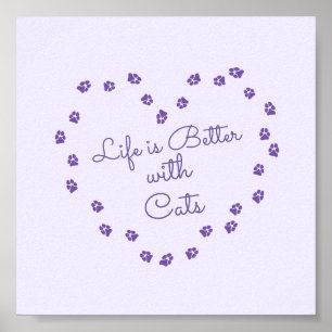 "Life is Better With Cats" Purple Pawprint Heart Poster