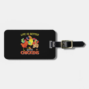 Life is Better with Chickens Luggage Tag