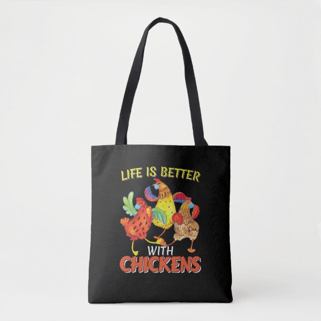 Life is Better with Chickens Tote Bag (Front)
