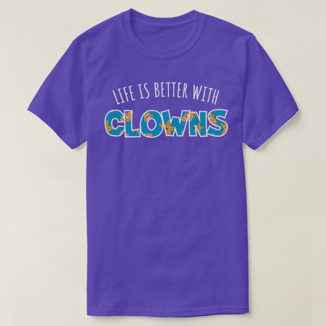 Life Is Better With Clowns Classic TShirt (Design Front)