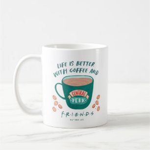 Life is Better with Coffee and FRIENDS™ Coffee Mug