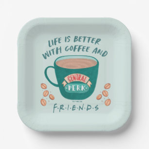 Life is Better with Coffee and FRIENDS™ Paper Plate