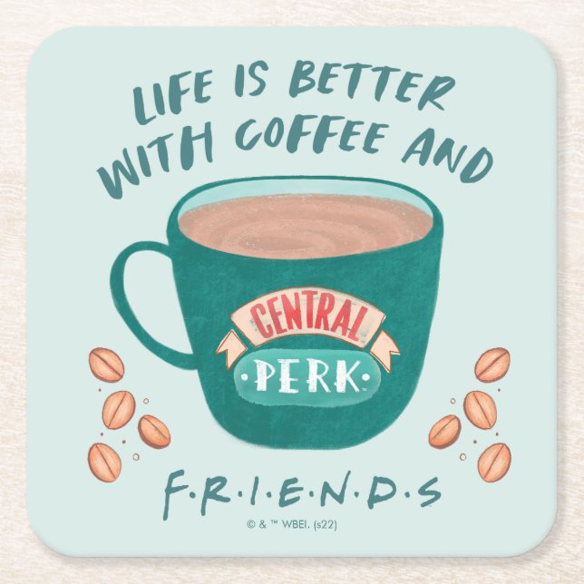 Life is Better with Coffee and FRIENDS™ Square Paper Coaster (Front)