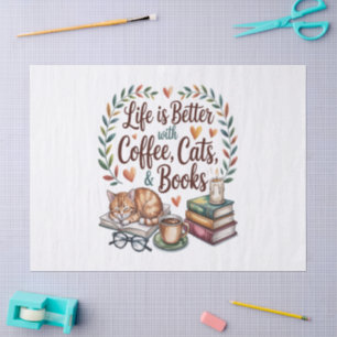 Life Is Better with Coffee Cats Books Tissue Paper