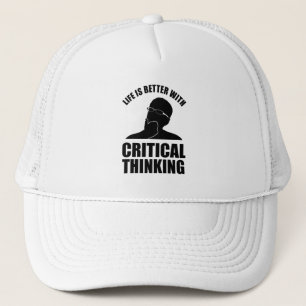 Life Is Better With Critical Thinking Trucker Hat