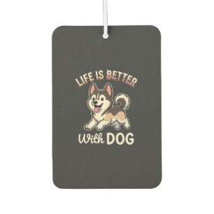 Life Is Better With Dog Cartoon Air Freshener