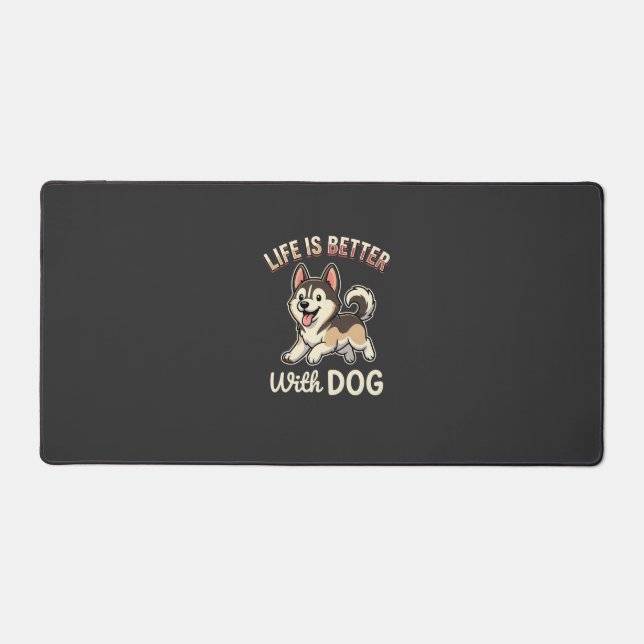 Life Is Better With Dog Cartoon Desk Mat (Front)