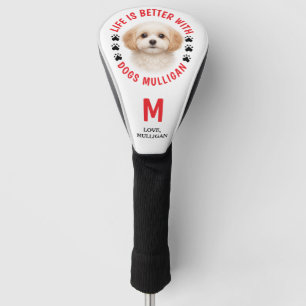 Life Is Better With Dog   Father’s Day Golf Head Cover