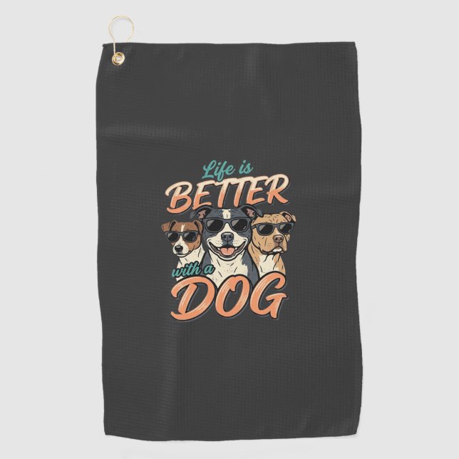 Life Is Better With Dog Vector Golf Towel (Front)