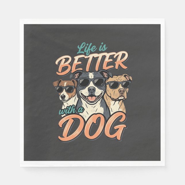 Life Is Better With Dog Vector Napkin (Front)