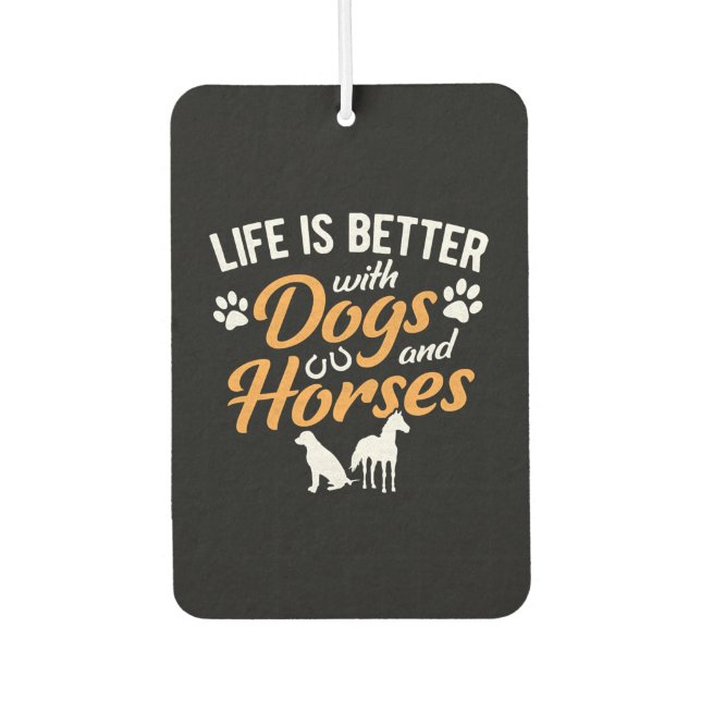 Life Is Better With Dogs And Horses Equestrian Far Air Freshener (Front)