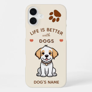 Life Is Better with Dogs – Custom iPhone 16 Plus  Case