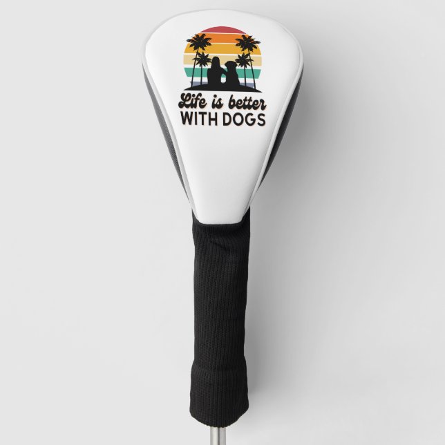 Life Is Better With Dogs Retro Sunset Woman and Do Golf Head Cover (Front)