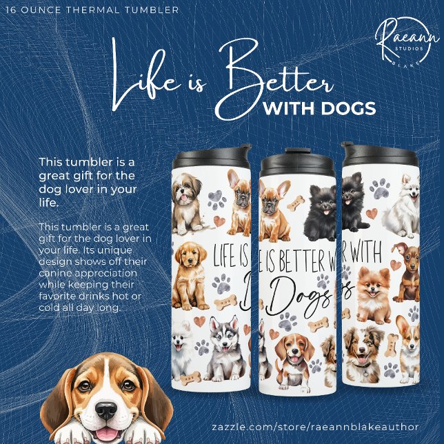 Life is Better with Dogs Thermal Tumbler (Creator Uploaded)