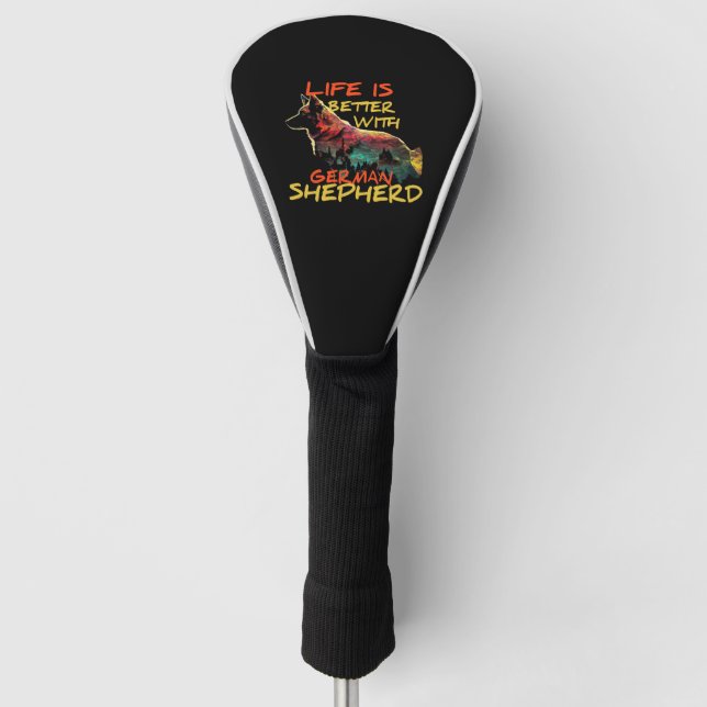 life is better with german shepherd, dog life golf head cover (Front)