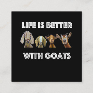 Life Is Better With Goats, Goat , Goat Lover Square Business Card