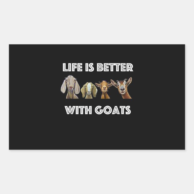 Life Is Better With Goats, Goat Lover, Goat Gift Sticker (Front)