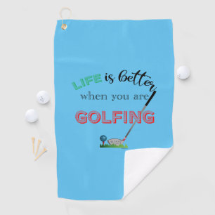 Life is Better with ...Golf, Blue, Custom Cool  Golf Towel